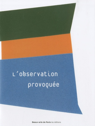 L'observation provoquée