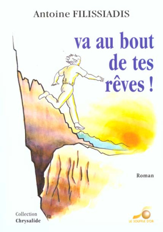 VA AU BOUT DE TES REVES !