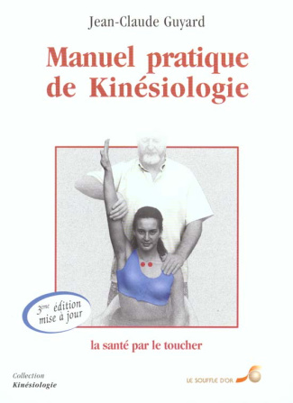 Manuel pratique de kinésiologie. 3e édition