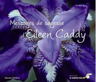 Messages de sagesse d'Eileen Caddy