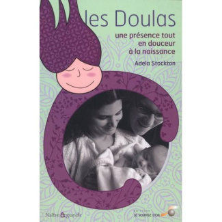 Les doulas. Une présence tout en douceur à la naissance