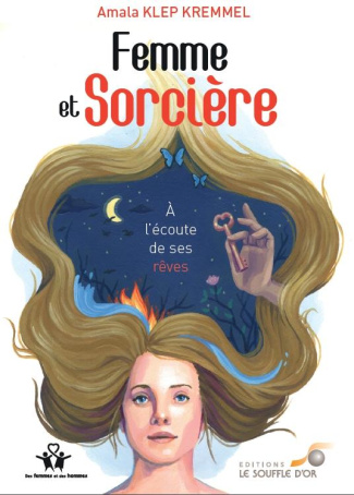 Femme et sorcière. A l'écoute de ses rêves