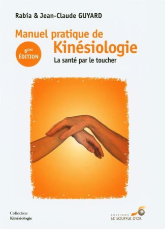 Manuel pratique de kinésiologie. 6e édition