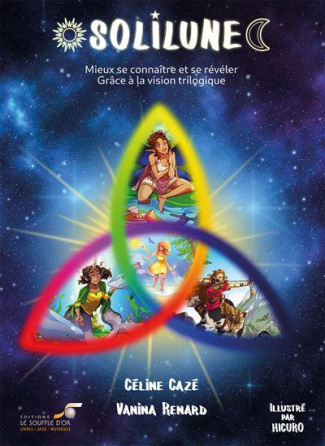 Solilune. Mieux se connaître et se révéler grâce à la vision trilogique. Avec 28 cartes et une poche