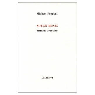 Zoran Music, entretiens 1988-1998