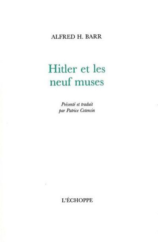 Hitler et les neuf muses. Edition actualisée