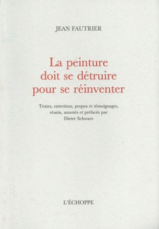 La peinture doit se détruire pour se réinventer