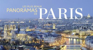 Les plus beaux panoramas de Paris. Edition bilingue français-anglais