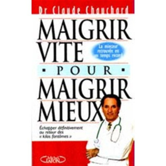 Maigrir vite pour maigrir mieux