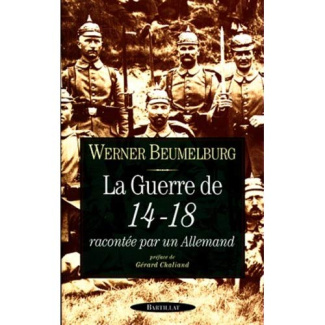 LA GUERRE DE 1914-1918 RACONTEE PAR UN ALLEMAND