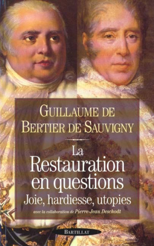 LA RESTAURATION EN QUESTIONS. Joie, hardiesse, utopies