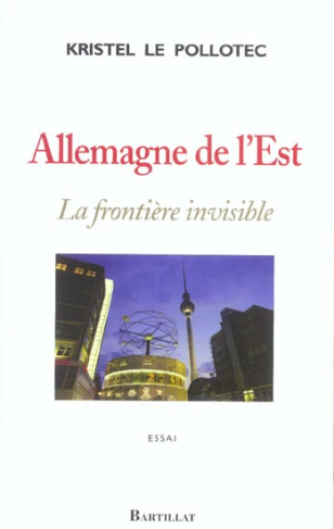 Allemagne de l'Est. La frontière invisible
