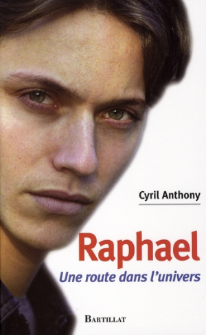 Raphael. Une route dans l'univers