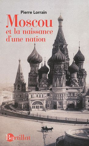 Moscou et la naissance d'une nation
