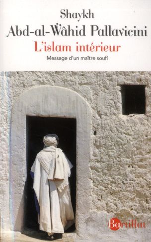 L'islam intérieur. Message d'un maître soufi, 2e édition