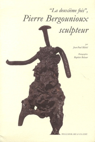 La deuxième fois, Pierre Bergounioux sculpteur