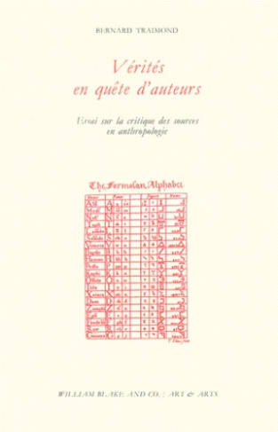 Vérités en quête d'auteurs. Essai sur la critique des sources en anthropologie