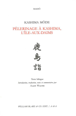 Kashima mode. Pélerinage à Kashima, l'île-aux-daims, Edition bilingue français-japonais