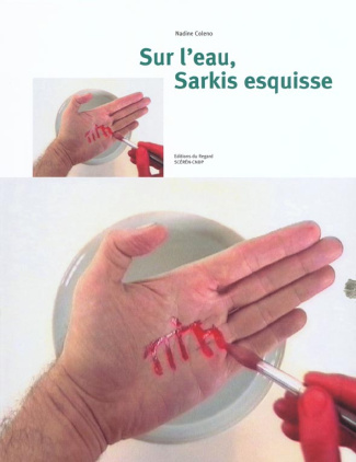 Sur l'eau, Sarkis esquisse