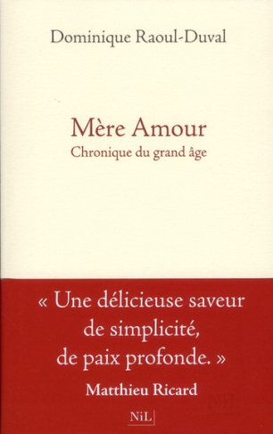 Mère Amour. Chronique du grand âge