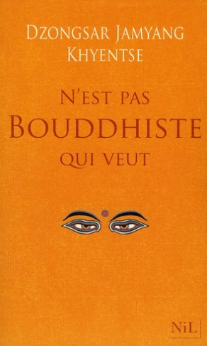 N'est pas bouddhiste qui veut