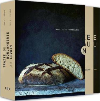 Traité de boulangerie au levain. Coffret en 2 volumes : Tome 1, Théorie ; Tome 2, Pratique