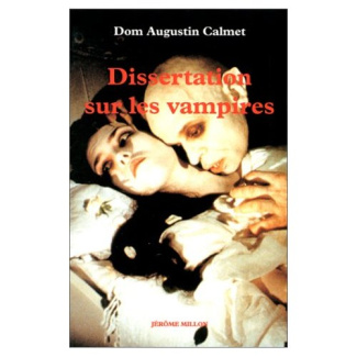 DISSERTATION SUR LES VAMPIRES. Les revenants en corps, les excommuniés, les oupires ou vampires, bru