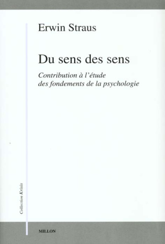 Du sens des sens. Contribution à l'étude des fondements de la psychologie