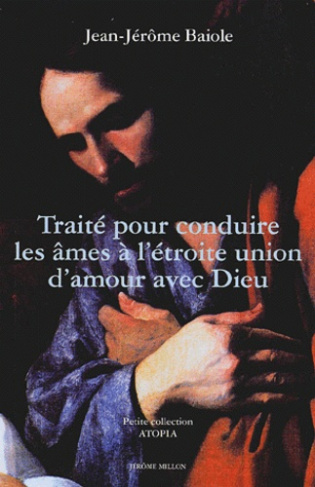 TRAITE POUR CONDUIRE LES AMES A L'ETROITE UNION D'AMOUR