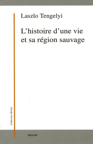 L'histoire d'une vie et sa région sauvage