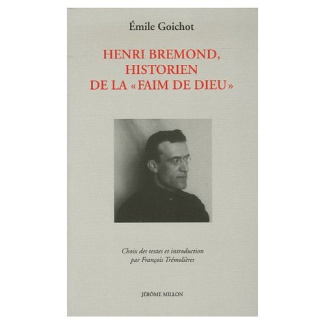 Henri Bremond, historien de la "faim de Dieu"