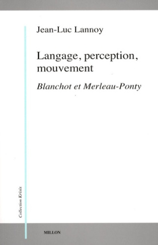 Langage, perception, mouvement. Blanchot et Merleau-Ponty