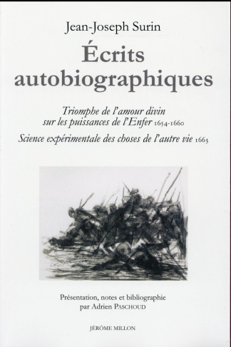 Ecrits autobiographiques. Triomphe de l'amour divin sur les puissances de l'Enfer (1654-1660). Scien
