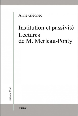 Institution et passivité. Lectures de M. Merleau-Ponty