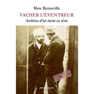 Vacher l'éventreur. Archives d'un tueur en série