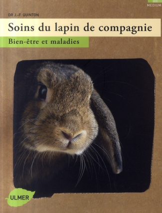Soins du lapin de compagnie. Bien-être et maladies