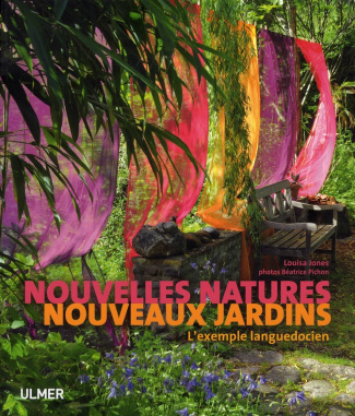 Nouvellles natures, nouveaux jardins. L'exemple languedocien