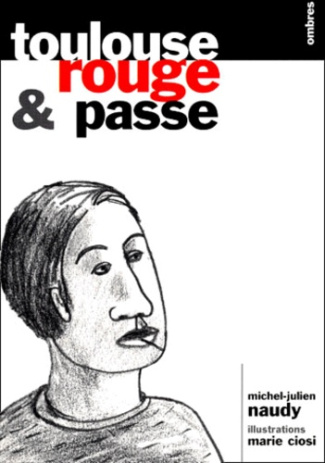 Toulouse rouge & passe. Nouvelles