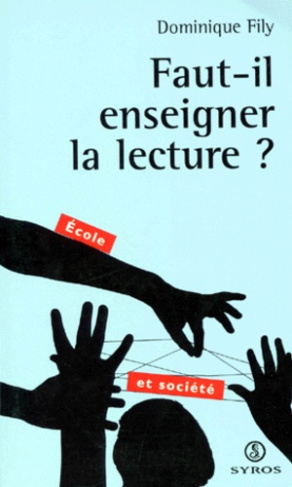 Faut-il enseigner la lecture ?
