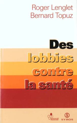 Des lobbies contre la santé