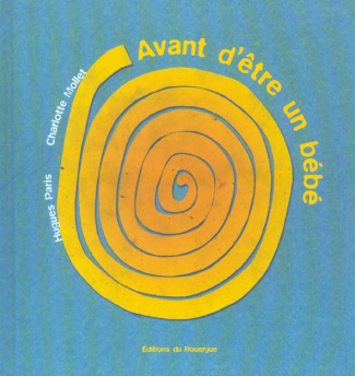 Avant d'être un bébé