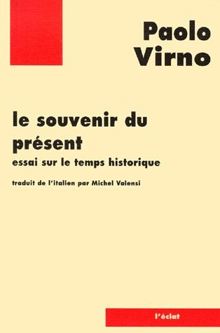 LE SOUVENIR DU PRESENT. Essai sur le temps historique