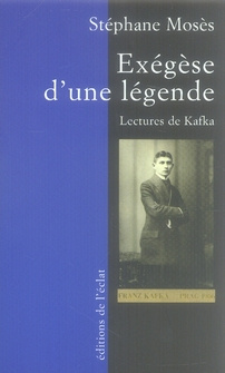 EXEGESE D'UNE LEGENDE. LECTURES DE KAFKA