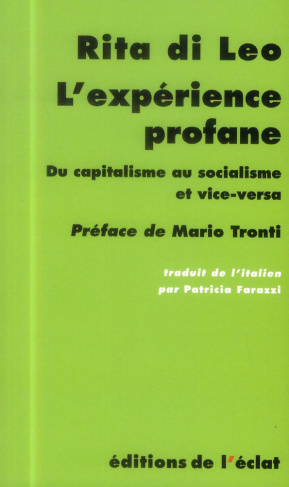 L'expérience profane du capitalisme au socialisme et vice-versa