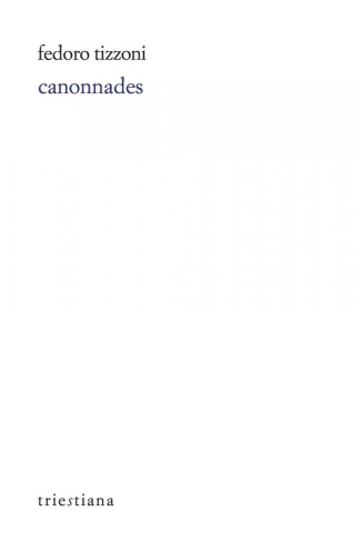 Canonnades. Edtion bilingue français-triestin