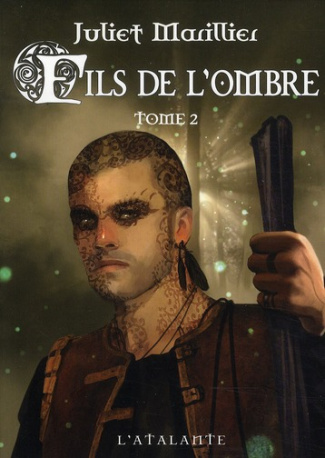 Fils de l'ombre. Tome 2