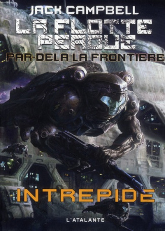 La flotte perdue par-delà la frontière Tome 1 : Intrépide