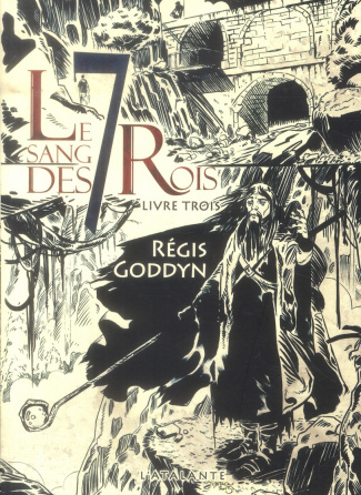 Le sang des 7 Rois Tome 3