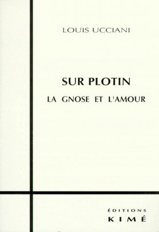Sur Plotin. La gnose et l'amour