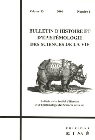 Bulletin d'histoire et d'épistémologie des sciences de la vie Volume 13 N° 1/2006